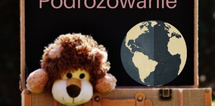 Ruszamy w podróż z maluszkiem