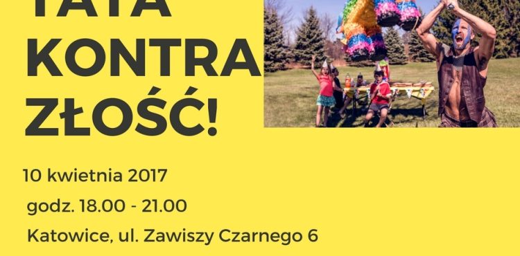 Tata kontra złość – warsztaty dla ojców