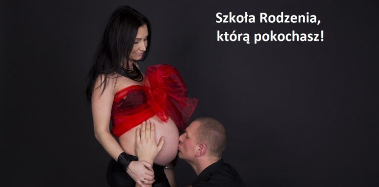 Szkoła rodzenia, którą pokochasz!